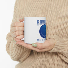 DistinctInk Glossy White Coffee / Tea Mug - Bowling That's How I Roll