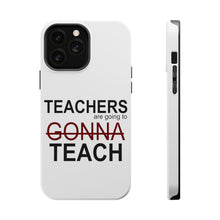DistinctInk ToughCase for Apple iPhone, Compatible with MagSafe Charging - Teachers Gonna Teach