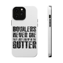 DistinctInk ToughCase for Apple iPhone, Compatible with MagSafe Charging - Bowlers Never Die They End Up In The Gutter