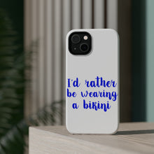 DistinctInk ToughCase for Apple iPhone, Compatible with MagSafe Charging - I'd Rather Be Wearing a Bikini