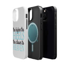 DistinctInk ToughCase for Apple iPhone, Compatible with MagSafe Charging - The Higher the Heels The Closer to Heaven