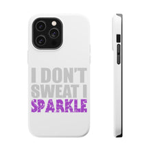 DistinctInk ToughCase for Apple iPhone, Compatible with MagSafe Charging - I Don't Sweat I Sparkle