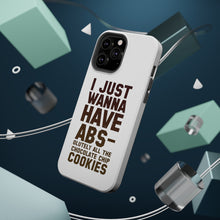 DistinctInk ToughCase for Apple iPhone, Compatible with MagSafe Charging - I Just Wanna Have ABS-olutely All The Cookies