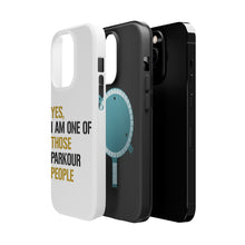 DistinctInk ToughCase for Apple iPhone, Compatible with MagSafe Charging - Yes I Am One of Those Parkour People