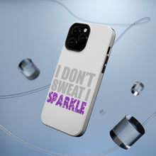 DistinctInk ToughCase for Apple iPhone, Compatible with MagSafe Charging - I Don't Sweat I Sparkle