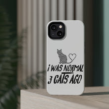 DistinctInk ToughCase for Apple iPhone, Compatible with MagSafe Charging - I Was Normal 3 Cats Ago