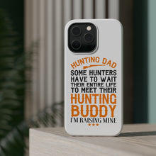 DistinctInk ToughCase for Apple iPhone, Compatible with MagSafe Charging - Hunting Dad - Raising My Hunting Buddy