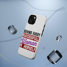 DistinctInk ToughCase for Apple iPhone, Compatible with MagSafe Charging - Behind Every Successful Woman is Herself