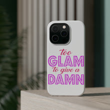 DistinctInk ToughCase for Apple iPhone, Compatible with MagSafe Charging - Too Glam to Give a Damn