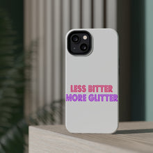 DistinctInk ToughCase for Apple iPhone, Compatible with MagSafe Charging - Less Bitter More Glitter