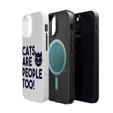DistinctInk ToughCase for Apple iPhone, Compatible with MagSafe Charging - Cats Are People Too