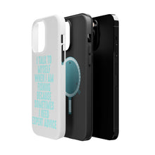 DistinctInk ToughCase for Apple iPhone, Compatible with MagSafe Charging - I Talk To Myself Fishing Need Expert Advice