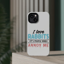 DistinctInk ToughCase for Apple iPhone, Compatible with MagSafe Charging - Love Rabbits - People Annoy Me