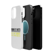 DistinctInk ToughCase for Apple iPhone, Compatible with MagSafe Charging - Engineer's Motto If Isn't Broken Fix It