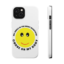 DistinctInk ToughCase for Apple iPhone, Compatible with MagSafe Charging - My Smile Most Beautiful Curve on My Body