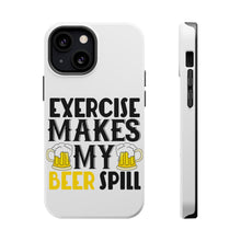 DistinctInk ToughCase for Apple iPhone, Compatible with MagSafe Charging - Exercise Makes My Beer Spill