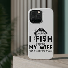 DistinctInk ToughCase for Apple iPhone, Compatible with MagSafe Charging - I Fish Because My Wife Won't Follow Me