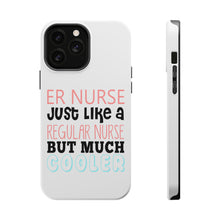 DistinctInk ToughCase for Apple iPhone, Compatible with MagSafe Charging - ER Nurse Just Like Regular But Cooler