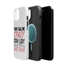 DistinctInk ToughCase for Apple iPhone, Compatible with MagSafe Charging - Crazy Cow Lady As If It's a Bad Thing