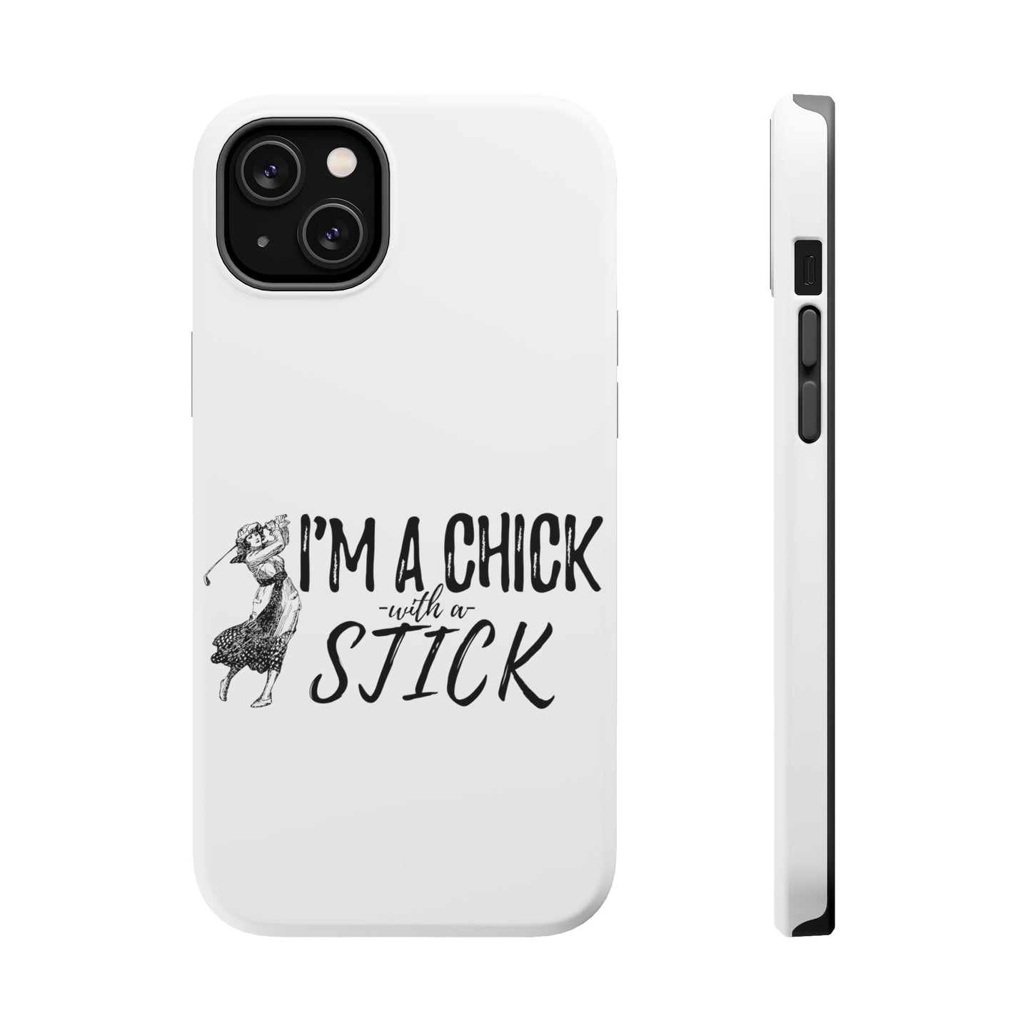 DistinctInk ToughCase for Apple iPhone, Compatible with MagSafe Charging - I'm a Chick with a Stick Golf