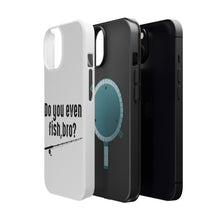 DistinctInk ToughCase for Apple iPhone, Compatible with MagSafe Charging - Do You Even Fish, Bro?