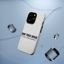 DistinctInk ToughCase for Apple iPhone, Compatible with MagSafe Charging - Dump Truck Driver Take a Dump Anywhere