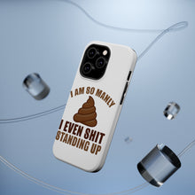 DistinctInk ToughCase for Apple iPhone, Compatible with MagSafe Charging - I'm So Manly I Poop Standing Up