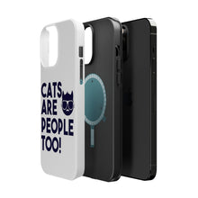 DistinctInk ToughCase for Apple iPhone, Compatible with MagSafe Charging - Cats Are People Too
