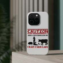 DistinctInk ToughCase for Apple iPhone, Compatible with MagSafe Charging - Area Controlled By Crazy Farm Lady