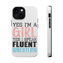 DistinctInk ToughCase for Apple iPhone, Compatible with MagSafe Charging - Yes I'm a Girl Yes I Speak Fluent Wrestling