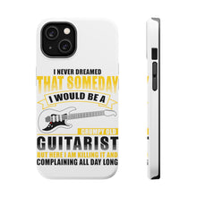 DistinctInk ToughCase for Apple iPhone, Compatible with MagSafe Charging - Never Dreamed I'd Be Grumpy Old Guitarist