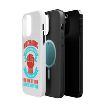 DistinctInk ToughCase for Apple iPhone, Compatible with MagSafe Charging - Mechanic Being Nice to Idiots