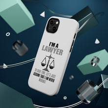 DistinctInk ToughCase for Apple iPhone, Compatible with MagSafe Charging - I'm A Lawyer Let's Assume I Am Never Wrong