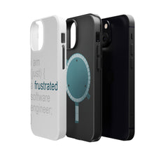 DistinctInk ToughCase for Apple iPhone, Compatible with MagSafe Charging - I am (just) {a frustrated software engineer;}