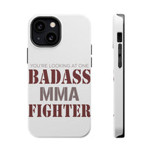 DistinctInk ToughCase for Apple iPhone, Compatible with MagSafe Charging - You're Looking at One Badass MMA Fighter