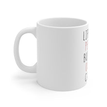 DistinctInk Glossy White Coffee / Tea Mug - Life Isn't Perfect But Your Outfit Can Be