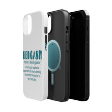 DistinctInk ToughCase for Apple iPhone, Compatible with MagSafe Charging - Bedgasm Definition Climb in Bed Lon Day