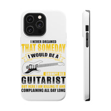 DistinctInk ToughCase for Apple iPhone, Compatible with MagSafe Charging - Never Dreamed I'd Be Grumpy Old Guitarist