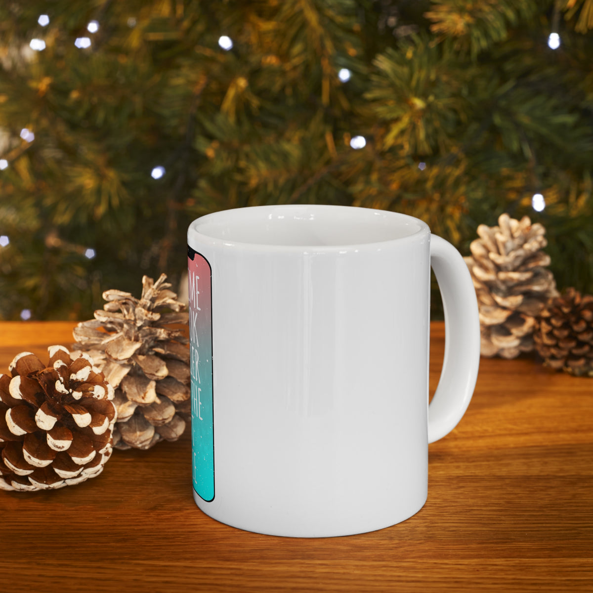 Glossy White Coffee / Tea Mug - Time To Look Prettier Than the Last Selfie, view 9