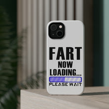 DistinctInk ToughCase for Apple iPhone, Compatible with MagSafe Charging - Fart Now Loading - Please Wait