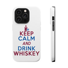 DistinctInk ToughCase for Apple iPhone, Compatible with MagSafe Charging - Keep Calm and Drink Whiskey