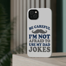 DistinctInk ToughCase for Apple iPhone, Compatible with MagSafe Charging - Be Careful Not Afraid to Use Dad Jokes