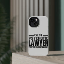 DistinctInk ToughCase for Apple iPhone, Compatible with MagSafe Charging - PsycHOTic Lawyer Everyone Warned You