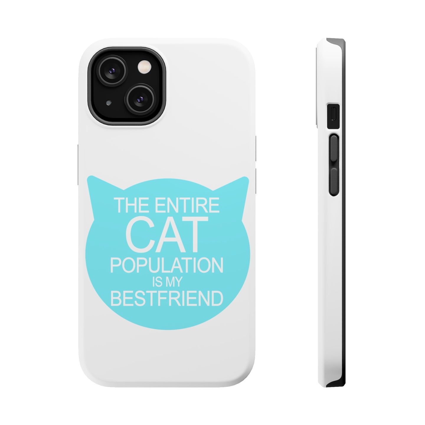 DistinctInk ToughCase for Apple iPhone, Compatible with MagSafe Charging - Cat Population is My Best Friend