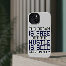 DistinctInk ToughCase for Apple iPhone, Compatible with MagSafe Charging - The Dream is Free Hustle Sold Separately