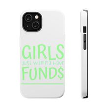 DistinctInk ToughCase for Apple iPhone, Compatible with MagSafe Charging - Girls Just Wanna Have Fund $