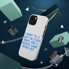DistinctInk ToughCase for Apple iPhone, Compatible with MagSafe Charging - I Went to a Fight And a Hockey Game Broke Out