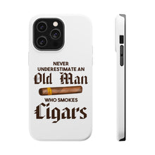 DistinctInk ToughCase for Apple iPhone, Compatible with MagSafe Charging - Never Underestimate Old Man Who Smokes Cigars