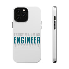 DistinctInk ToughCase for Apple iPhone, Compatible with MagSafe Charging - Trust Me I'm an Engineer