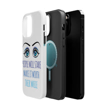 DistinctInk ToughCase for Apple iPhone, Compatible with MagSafe Charging - People Will Stare Make it Worth Their While